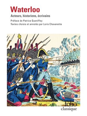 cover image of Waterloo. Acteurs, historiens, écrivains (édition enrichie)